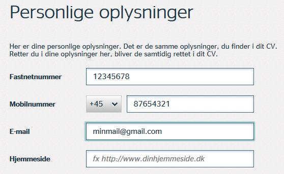 Sådan udfylder du dine kontaktinformationer: 1. Gå ind på Min side på www.jobnet.dk og klik på Min profil i menuen til venstre. Derefter klikker du på Personlige oplysninger.