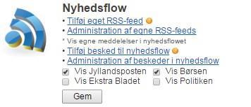 NYHEDSFLOW Nyhedsflow er et sted hvor du kan tilføje RSS-feed eller tilføje beskeder til dit nyhedsflow.