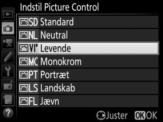 Markér den ønskede Picture Control på listen over Picture Controls (0 130), og tryk på 2. 2 Justér indstillingerne.