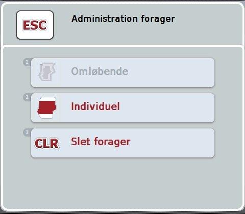 CCI.Command Betjening 4.4.1 Administration forager Gør som følger for at gå til administration af forager: 1. Tryk på knappen "Adminstration forager" (F3) på touchskærmen.
