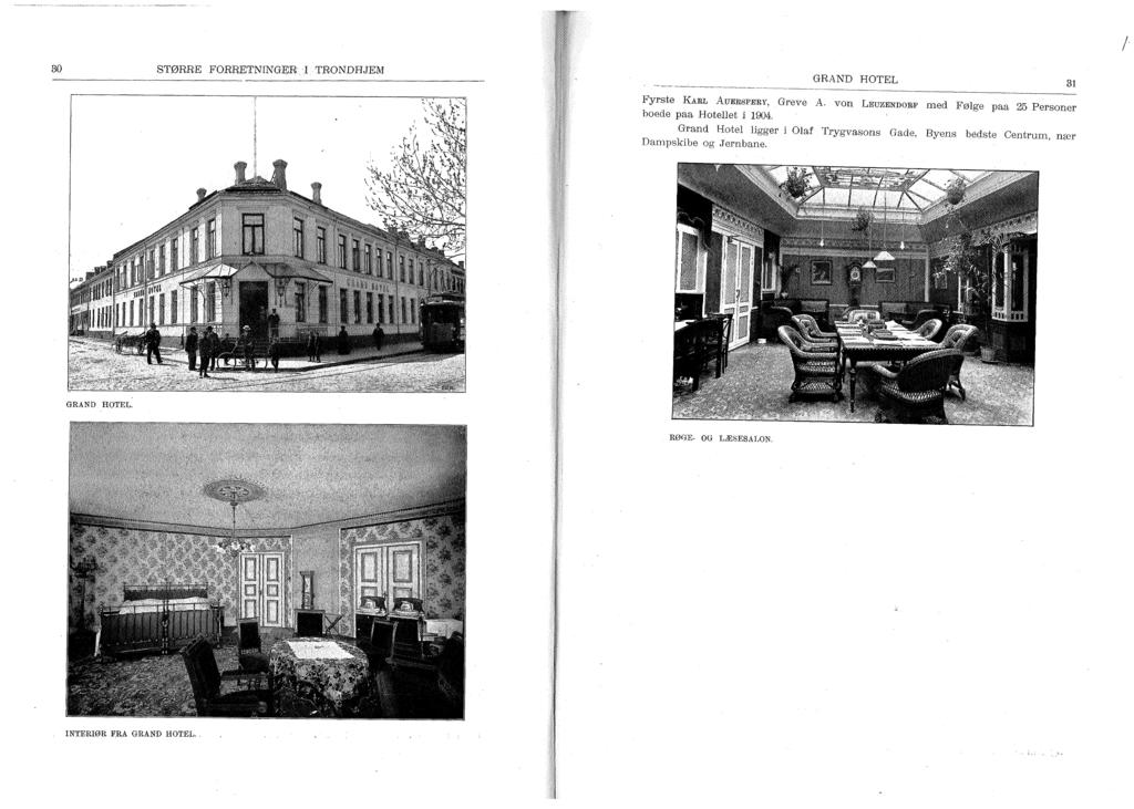 30 STØRRE FORRETNINGER I TRONDH JEM GRAND HOTEL 31 Fyrste KABL AUEBSPEBY, Greve A. von boede paa Hotellet i 1904.