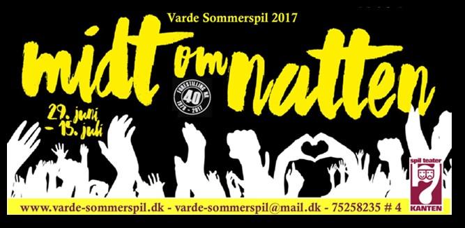 3. Sct. Georgs Gilde Varde Sommerspil 2017 Varde Sommerspil har i år 40 års jubilæum, og de opførte forestillingen Midt om natten i perioden 29. juni-15.juli i det smukke Arnbjerganlæg i Varde.