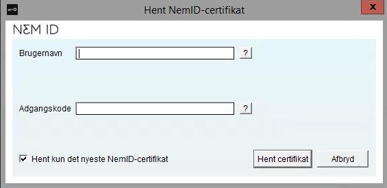 Tryk på Hent NemID-certifikat Indtast navnet på
