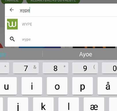 Wype Søg efter Wype i Google Play Butik eller Apples App Store Med