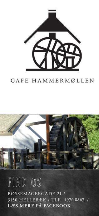 Cafe Hammermøllen Cafe Hammermøllen er en vigtig del af Hammermøllen.
