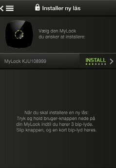 MyLock App: Installer ny lås Installer ny lås Find nye låse. Tryk på Install -knappen.