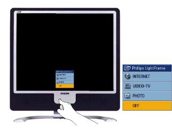 Produktoplysninger 1) Når du berører LightFrame TM hurtigtasten, åbnes et OSD-vindue. Bliv ved at berøre knappen for at rulle igennem de tilgængelige indstillinger til Internet, foto og video-tv.