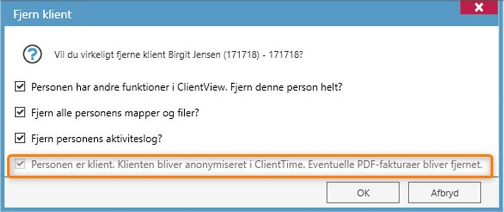 Brugervejledning ClientView 51 I ClientTime derimod vil kunden blive anonymiseret. Det betyder kunden stadig vil optræde, men med anonymiserede informationer.