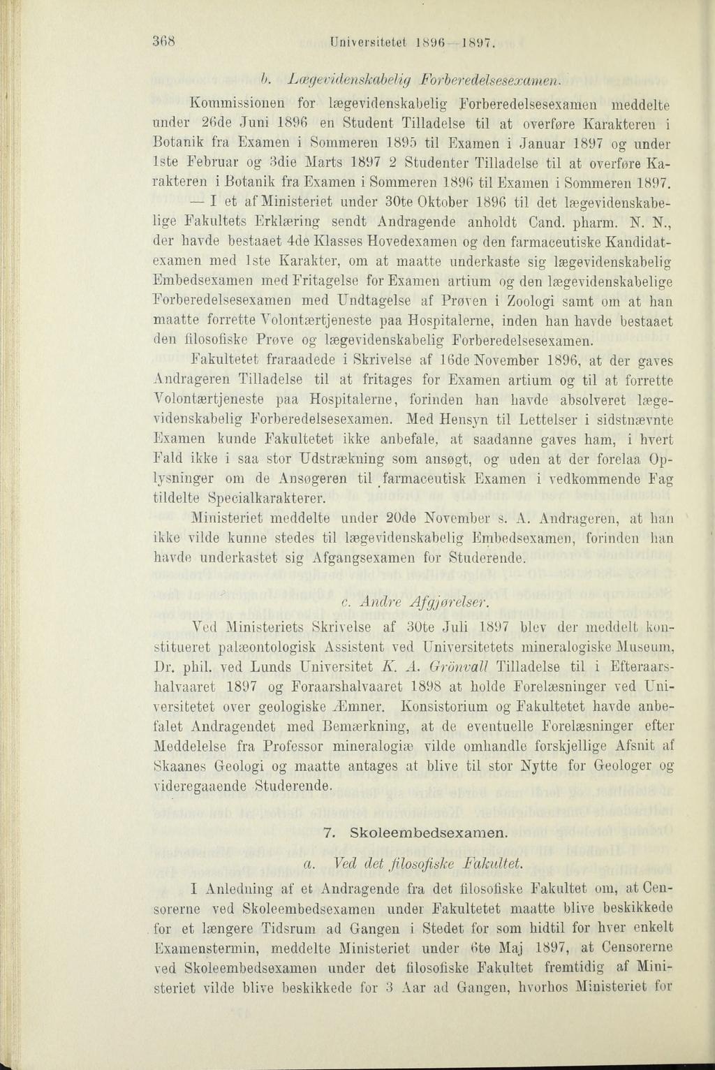 368 Universitetet 1896-1897. b. Lægevidenskabelig Forberedelsesexamen.
