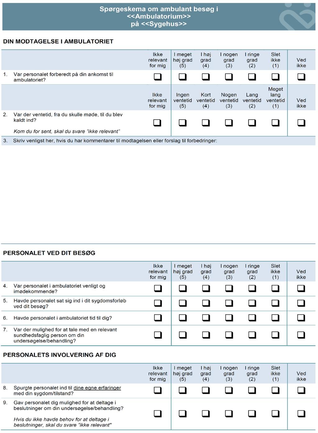4. BILAG Spørgeskemaet (side 1) Planlagt ambulante patienters oplevelser: Den Private