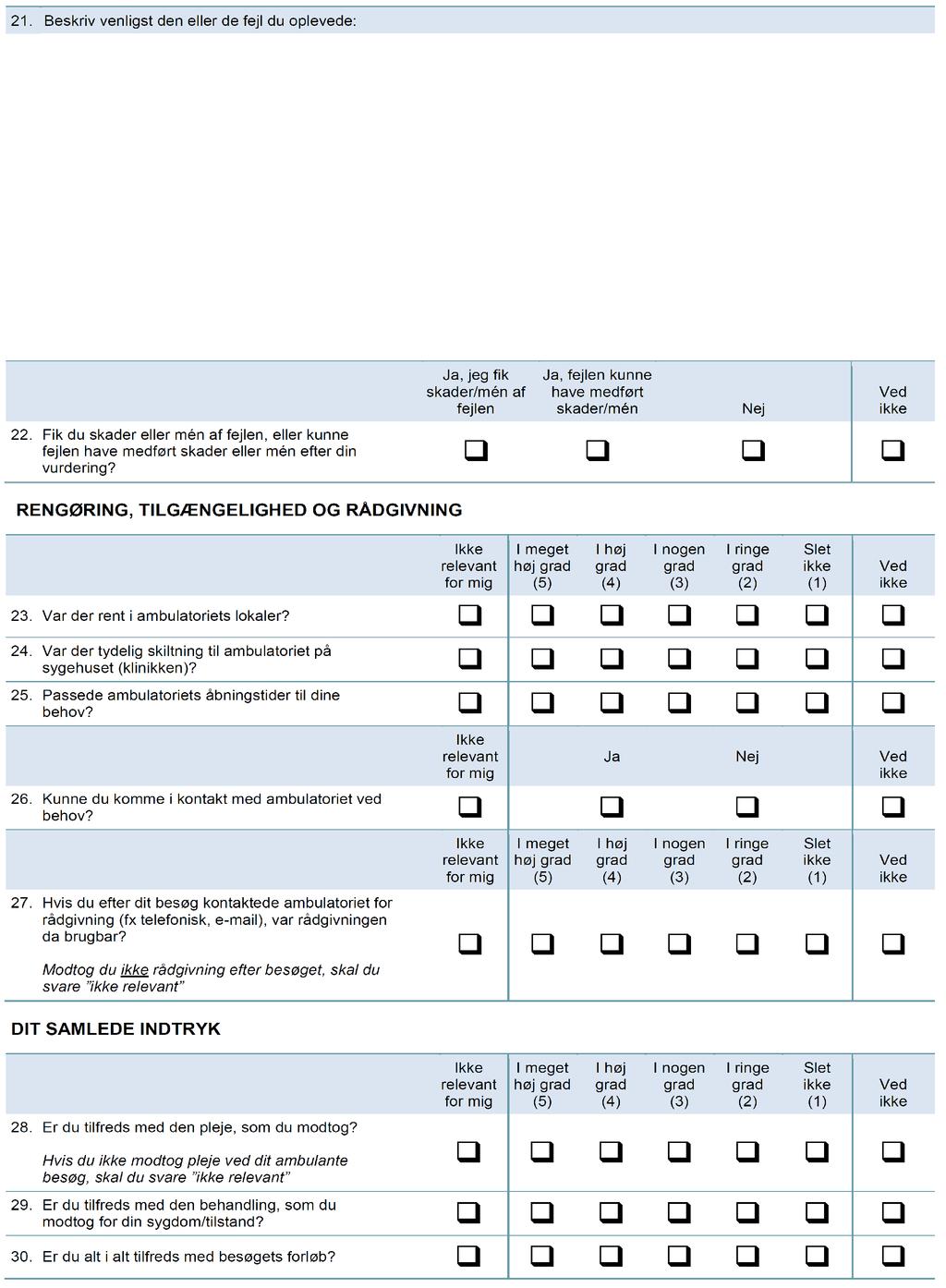 4. BILAG Spørgeskemaet (side 3) Planlagt ambulante patienters oplevelser: Den Private