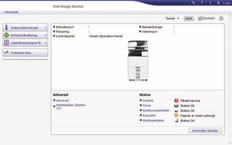 8. Web Image Monitor Dette kapitel beskriver ofte anvendte funktioner og handlinger i Web Image Monitor.
