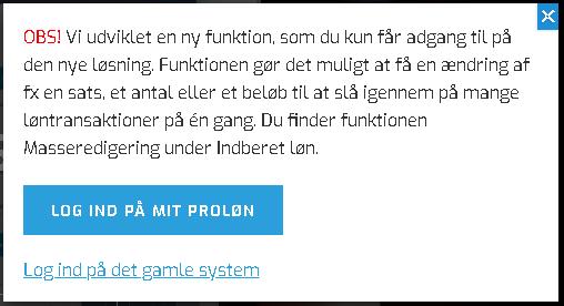 Log på lønsystemet Åben ProLøn s hjemmeside (http:www.proloen.
