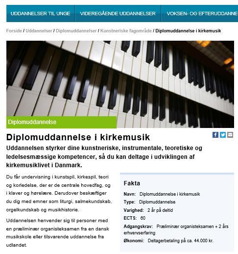 Diplomuddannelse i Kirkemusik Diplom i Kirkemusik ECTS Orgel (kunst- + kirkespil) 15 Korledelse 8 Teori 8