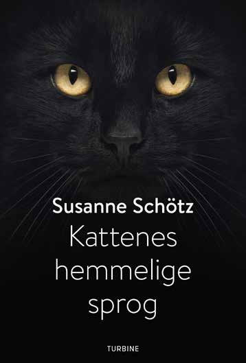 Boganmeldelse Susanne Schötz: Kattenes hemmelige sprog Anmeldelse af Karin Hald, tidligere redaktør af katte magasinet Udgivet af Forlaget Turbine Katte kan både mjave, spinde, knurre, hvæse, gnække,