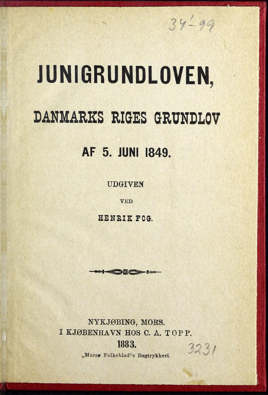 3 l f ~~ JUNIGRUNDLOVEN, DANMARKS RIGES GRUNDLOV AF 5. JUNI 1849.