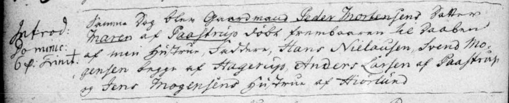 4 Maj 1802 blev Ungkarl Jens Hansen af Hiørlunde og afgangne Anders Larsens Enke Maren Pedersdatter af Paastrup ægtevied efter Kongelig