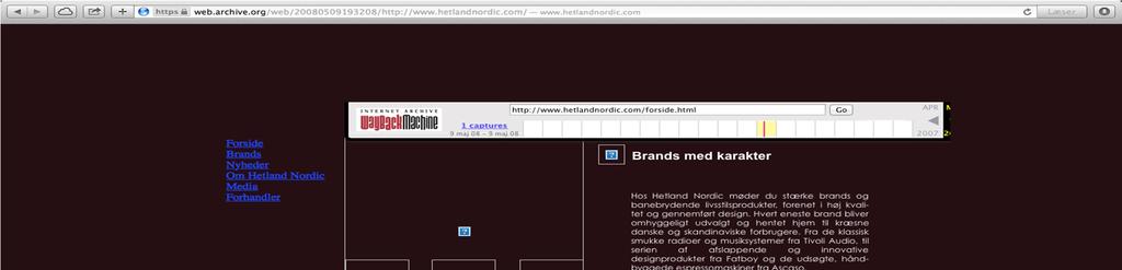 På hjemmesiden fremgår bl.a. følgende tekst: Velkommen til Hetland Nordic ApS Vi er den danske importør af Henry Kloss produkter.