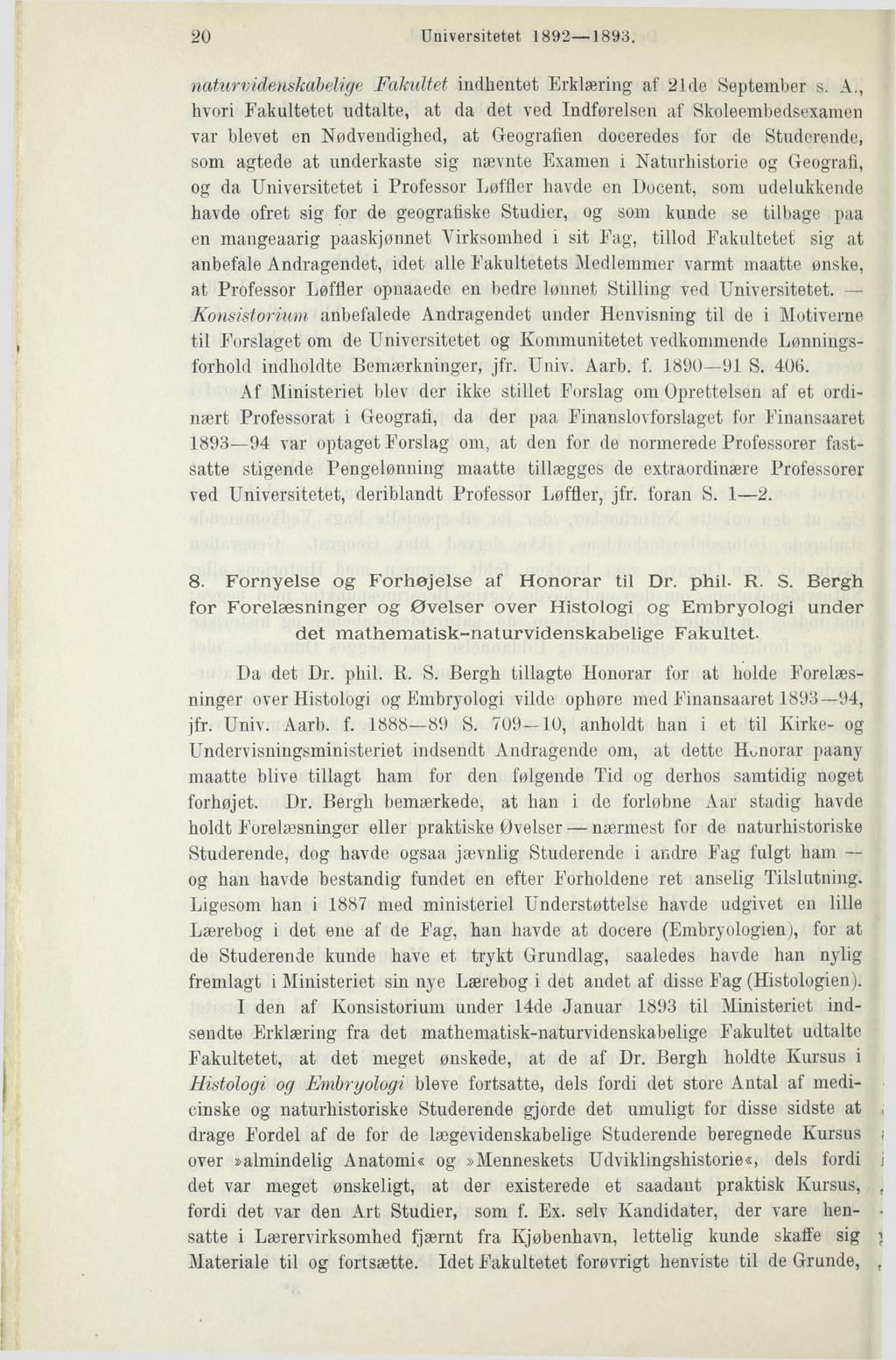 20 Universitetet 1892 1893. naturvidenskabelige Fakultet indhentet Erklæring af 21de September s. A.