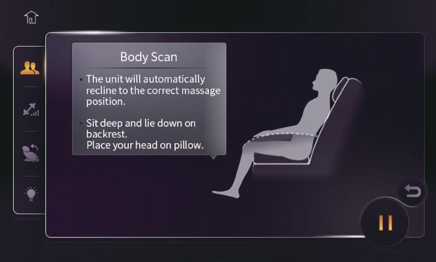 4. massage status Ikonet for massage statis er: 1.Status, 2. Stykr justering, 3. sæde justering, 4. omgivende lys, 5. tilbage til forside. 1. Efter aktivering af ethverts auto program før massage start, den vil først påbegynde kropsscanning.