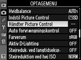 Oprettelse af Picture Controls De medfølgende Picture Controls kan modificeres og gemmes som brugerdefinerede Picture Controls.