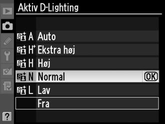 D-Lighting: P Høj 1 Vælg Aktiv D-Lighting. Tryk på knappen G for at få vist menuerne.