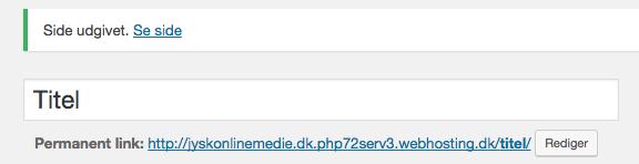 3. URL indstillinger på siden For at ændre URL- et på din side, skal du først have udgivet siden.
