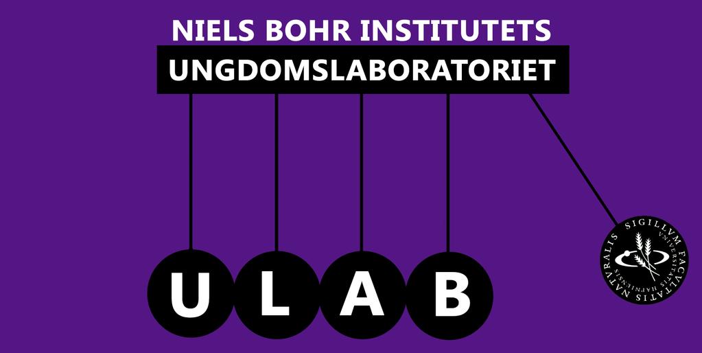 Kære undervisere, Vi er Ungdomslaboratoriet (ULAB), og vi vil gerne tilbyde jeres elever (og jer!) et besøg I vores laboratorium, der ligger på Niels Bohr Instituttet!
