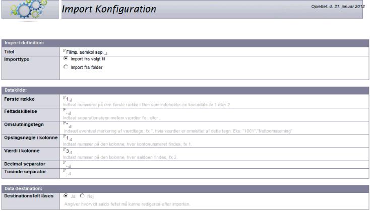06.1.015.010 Import konfiguration Formål: Formålet er at vise, hvordan import konfigurationen oprettes.