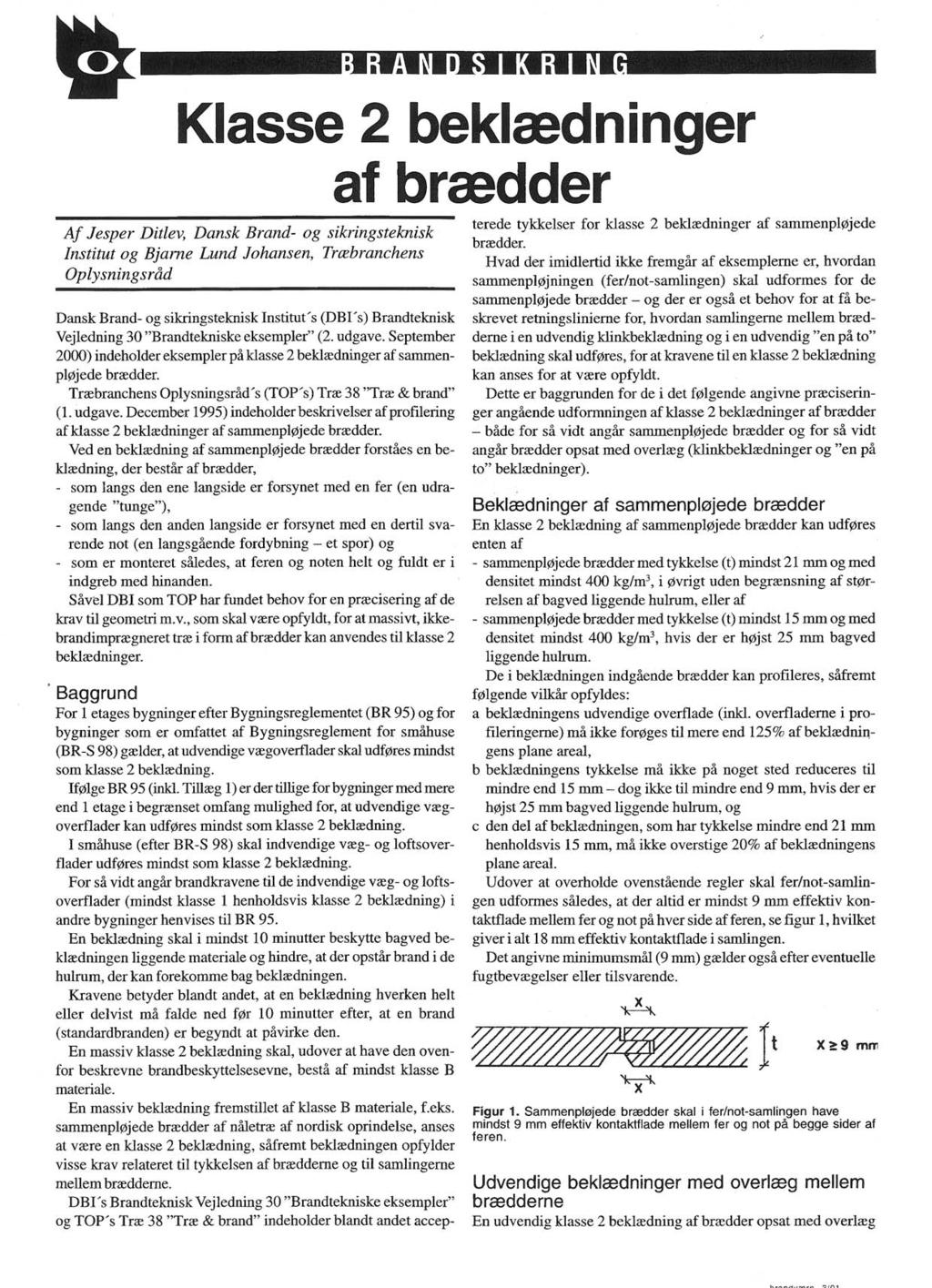 Vejledning. Klasse 2 beklædninger af sammenpløjede profilbrædder.  Træbranchens Oplysningsråd - PDF Gratis download