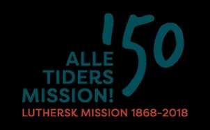 Siden sidst Kort nyt v/jørgen Sulkjær, afdelingsformand Luthersk Mission 150 år I 2018 er det 150 år siden, Luthersk Mission (LM) blev stiftet.