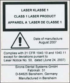 Sirona Dental Systems GmbH 2 Sikkerhedshenvisninger 2.8 Laserlysvisir 2.8 Laserlysvisir Sikkerhedshenvisning lysvisir: Kunde Apparatet indeholder en laser i klasse 1.