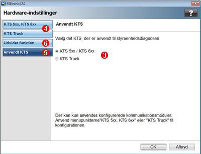 Aktivering af den anvendte KTS Hovedmenu >> Hardware-indstillinger. Vælg KTS 5xx, KTS 6xx eller KTS Truck. NKun konfigurerede KTS 5xx, KTS 6xx eller KTS Truck kan aktiveres.