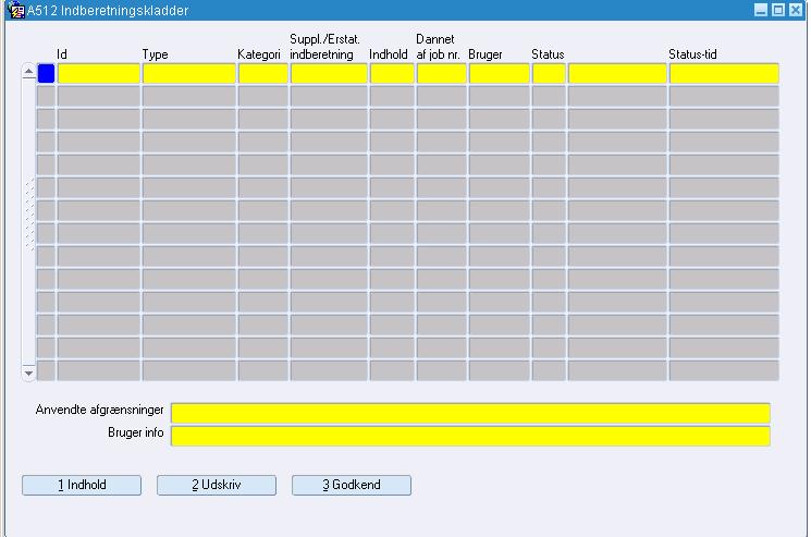 På vinduet A512 Kladdeindberetninger (menu System Generel indberetning), kan man se hvilke indberetningskladder, der ligger i systemet (denne type indberetning har dataudvekslingstypen SÅE).