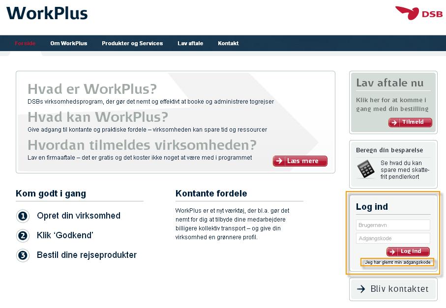 Adgang og jeg har glemt mit password På hjemmesiden www.workplus.dk får du adgang til DSB s erhvervsportal.
