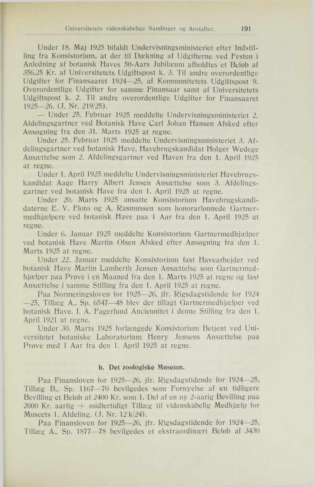 Universitetets videnskabelige Samlinger og Anstalter. 191 Under 18.