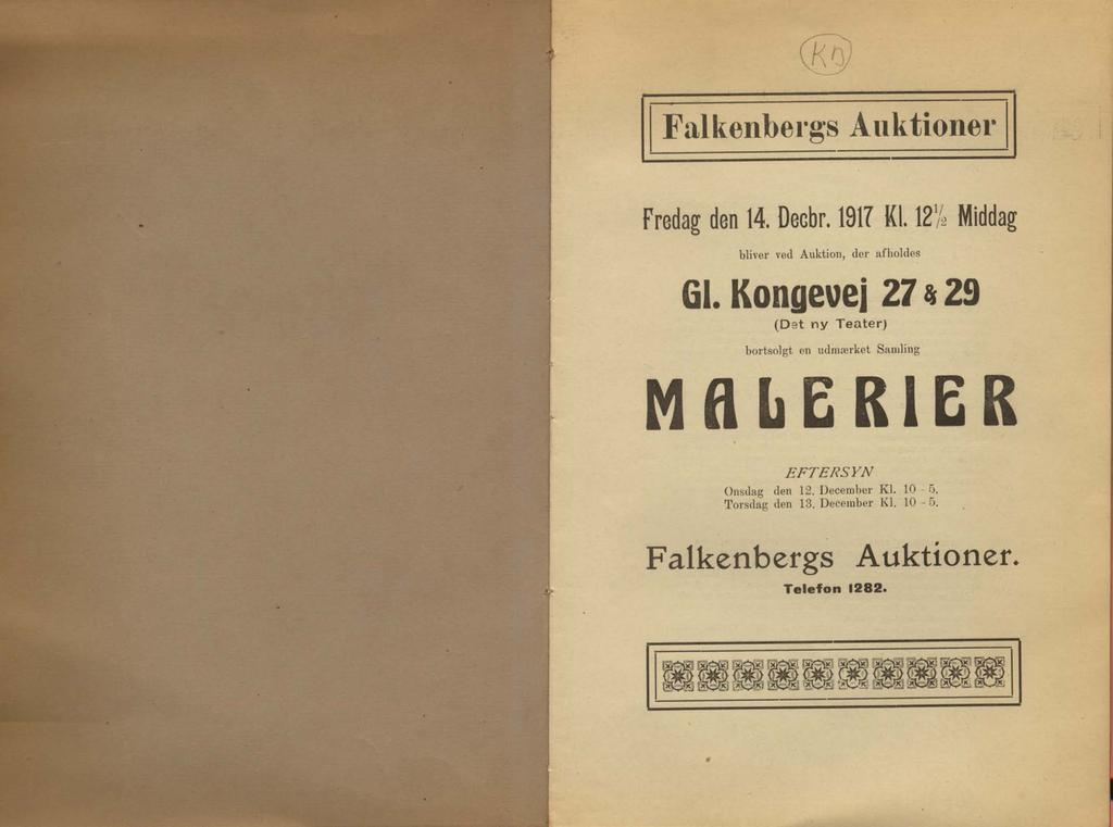 Falkenbergs Auktioner Fredag den 14. Decbr. 1917 Kl. 12/4 Middag bliver ved Auktion, der afholdes GI.