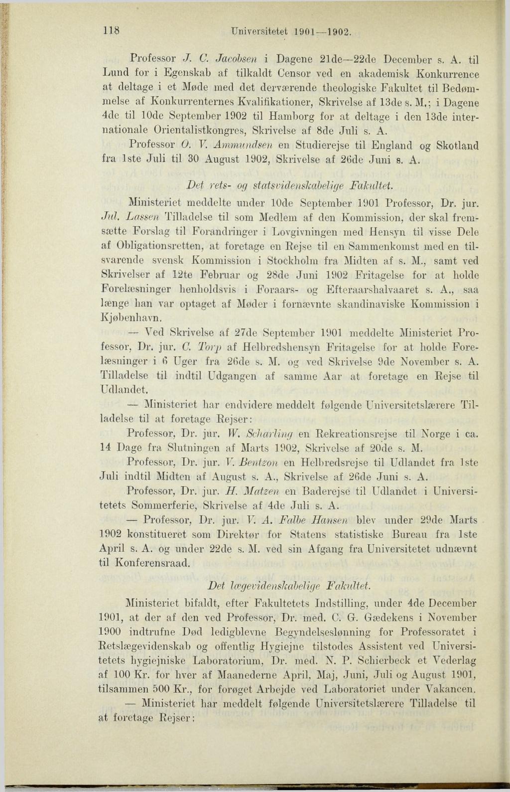 118 Universitetet 1901 1902. Professor J. C. Jacobsen i Dagene 21cle 22de December s. A.