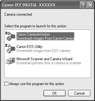 Indlæsning af billeder på en computer 27 Windows Vælg [Canon CameraWindow], og klik på [OK].