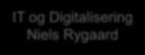 IT og Digitalisering Niels Rygaard Forvaltningens overordnede økonomifunktion Budget, regnskab og ledelsesinformation Økonomifunktion for myndighedsafdelingen