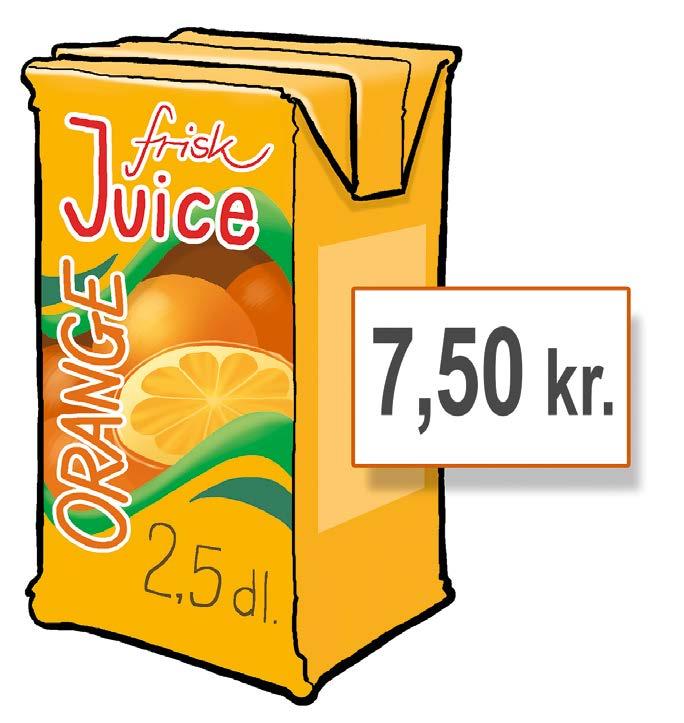 Opgave 3 Anna vil købe juice i brikker til skituren. 7,50 kr. Tegning: Hans Ole Herbst En brik med juice koster 7,50 kr. 3.1 Hvor mange penge skal Anna betale for 8 brikker juice?