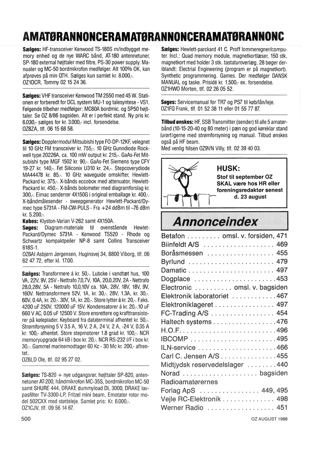 Tidsskrift for amatør-radio 60. årgang. August 1988 Udgivet af experimenterende danske radioamatører 8/88 - Gratis download