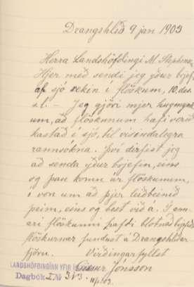 Eitt flöskuskeyti fannst til viðbótar í Rangárvallasýslu: Drangshlíð 9. jan. 1903 Herra landshöfðingi M. Stephensen.