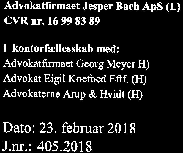 BACH * KOEFOED * MEYER ADVOKATER Nørre Vldgade 88, 4., 1358 København K Advkat Jesper Bach Dir.