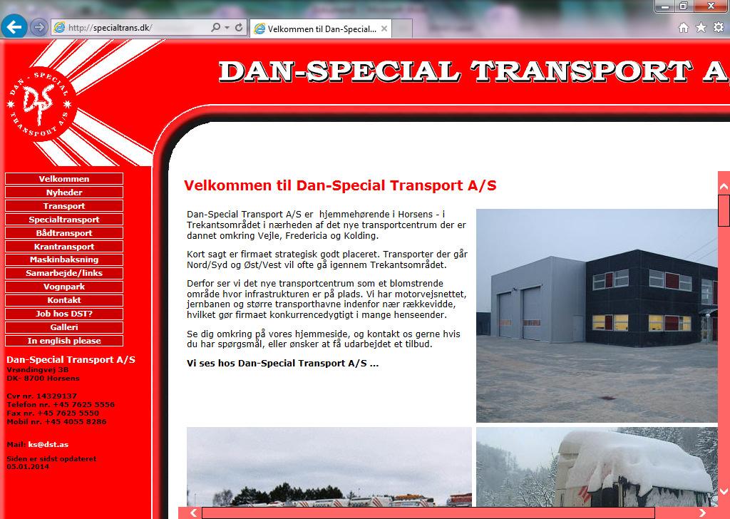 Denne hjemmeside fremkom også ved sekretariatets fornyede opslag på domænenavnet danskspecialtransport.dk den 18. januar 2015.