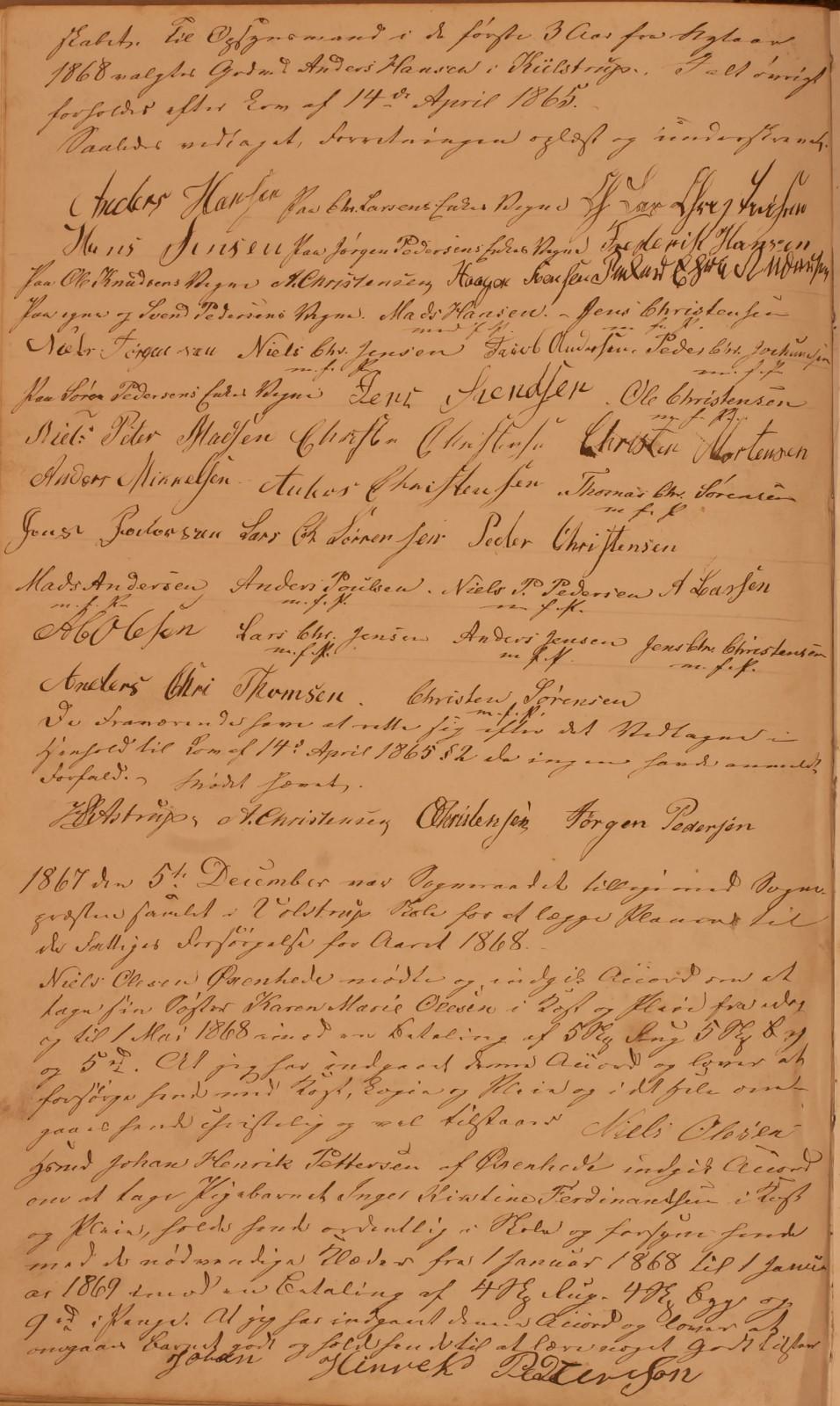 Side 101 B skabet. Til Opsynsmand i de første 3 Aar fra Nytaar 1868 valgtes Grdmd Anders Hansen i Kiilstrup. I alt øvrigt forholdes efter Lov af 14 de April 1865.
