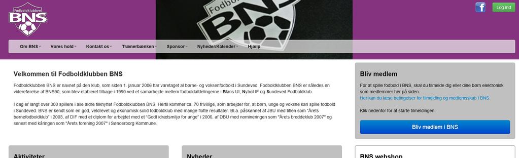 Tilmelding og betaling for nye medlemmer Du kan oprette dig som nyt medlem ved på forsiden af vores hjemmeside www.bns-fodbold.