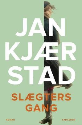 Jan Kjærstad: Slægters gang.