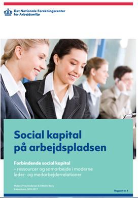 Social kapital på arbejdspladsen Samarbejde i moderne ledermedarbejderrelationer