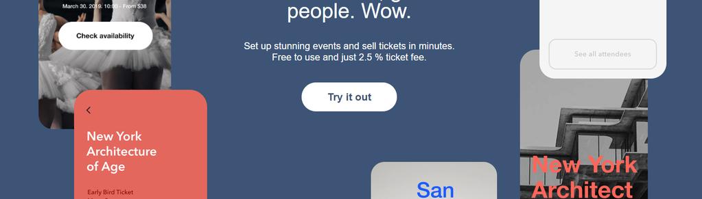 See your no-shows We help you manage your attendees and highlight those who don t show up. Use with a custom domain Sell tickets from your own custom domain.